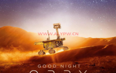 晚安机遇号 Good Night Oppy (2022)：【中文字幕】感受科技的浪漫!斯皮尔伯格安培林娱乐出品的太空探索纪录片