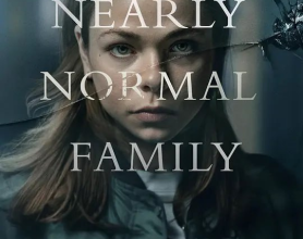 [阿里云盘]一个近乎正常的家庭 A Nearly Normal Family (2023) 【全6集】#惊悚 #犯罪[免费在线观看][免费下载][夸克网盘][欧美影视]